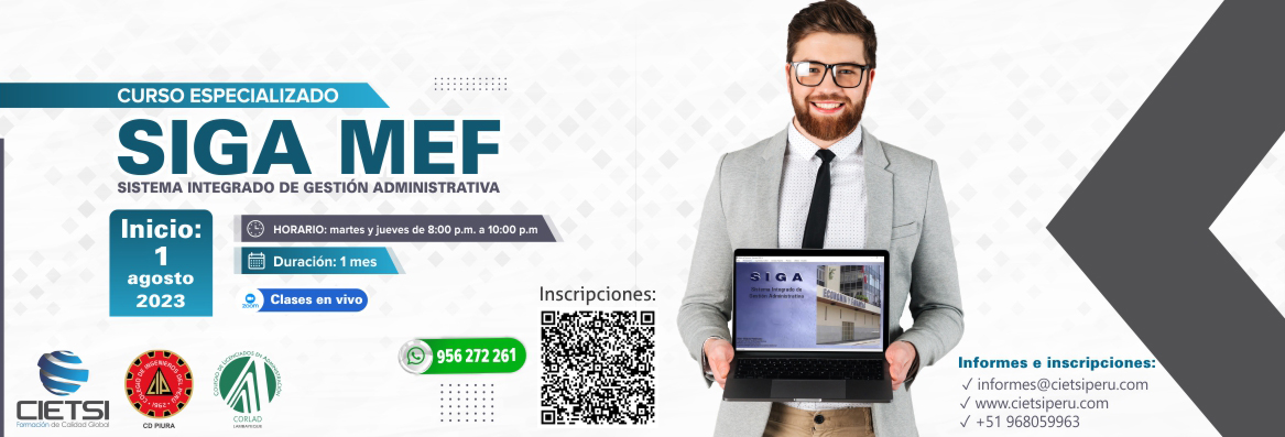 CURSO ESPECIALIZADO SISTEMA INTEGRADO DE GESTIÓN ADMINISTRATIVA – SIGA MEF 2DA EDICIÓN 2023